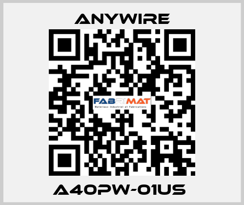 A40PW-01US  Anywire