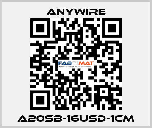 A20SB-16USD-1CM Anywire