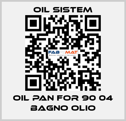 Oil pan for 90 04 BAGNO OLIO Oil Sistem