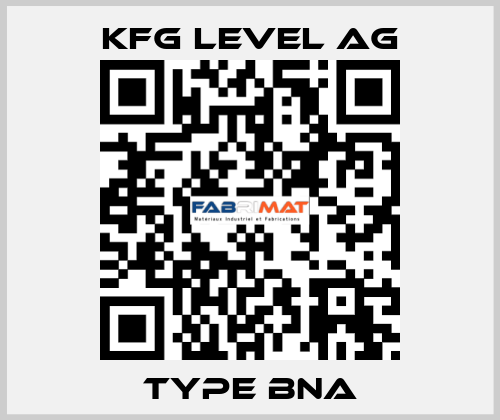 Type BNA KFG Level AG