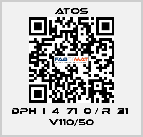 DPH  I  4  71  0 / R  31  V110/50 Atos