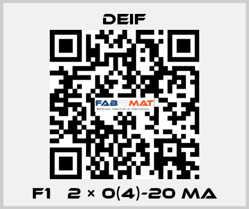 F1   2 × 0(4)-20 mA Deif