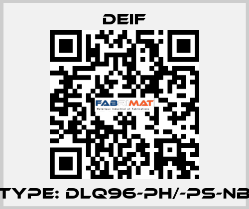 Type: DLQ96-ph/-ps-NB Deif