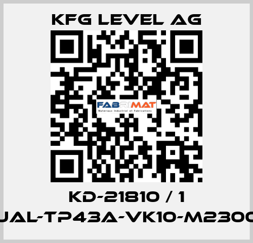 KD-21810 / 1 UAL-TP43A-VK10-M2300 KFG Level AG