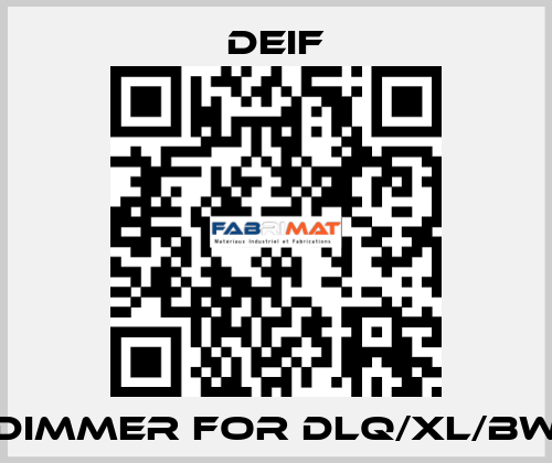 Dimmer for DLQ/XL/BW Deif