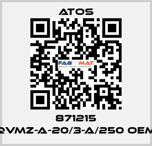 871215 QVMZ-A-20/3-A/250 OEM Atos