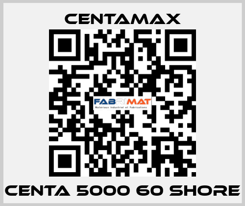 CENTA 5000 60 SHORE CENTAMAX