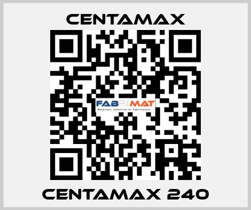 CENTAMAX 240 CENTAMAX