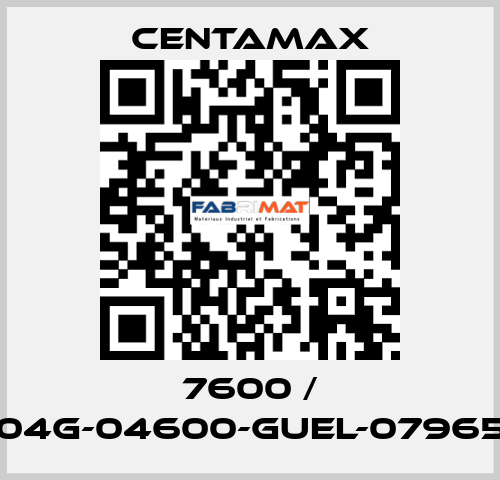 7600 / 004G-04600-GUEL-079657 CENTAMAX