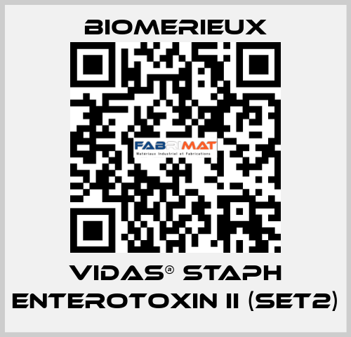 VIDAS® STAPH ENTEROTOXIN II (SET2) Biomerieux