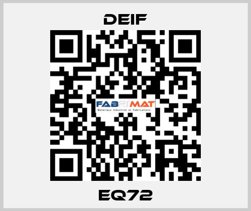 EQ72 Deif